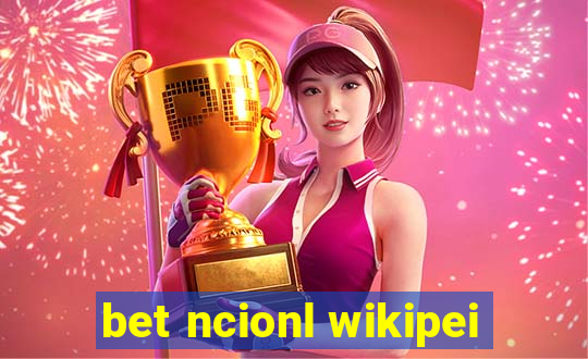 bet ncionl wikipei